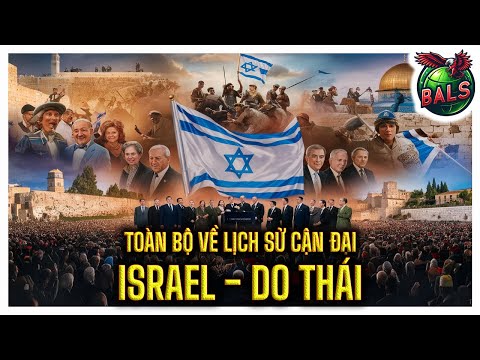 Lịch Sử Thế Giới: Toàn Bộ Về Lịch Sử Cận Đại Israel | Phim Tài Liệu Bí Ẩn Lịch Sử