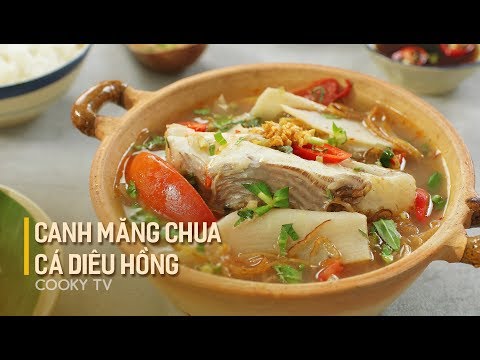 #CookyVN - Cách làm CANH MĂNG CHUA CÁ DIÊU HỒNG món canh tuyệt vời cho ngày oi bức - Cooky TV