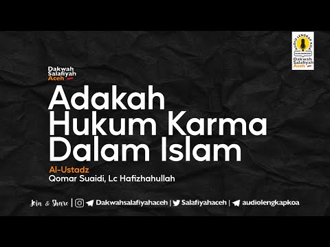 Adakah hukum karma dalam Islam ? | Ustadz Qomar Suaidi, Lc Hafizhahullah