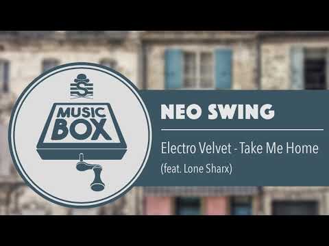 Electro Velvet - Take Me Home // Electro Swing