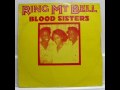 Blood Sisters - Ring My Bell