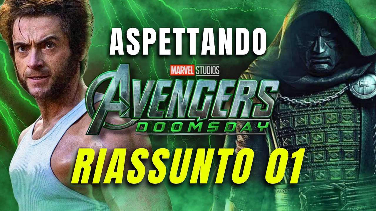 AVENGERS DOOMSDAY. Riassunto film prima di vederlo | PARTE 1