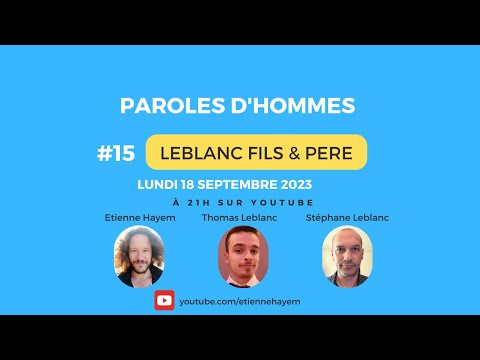 Épisode 15 — Les Leblanc père & fils