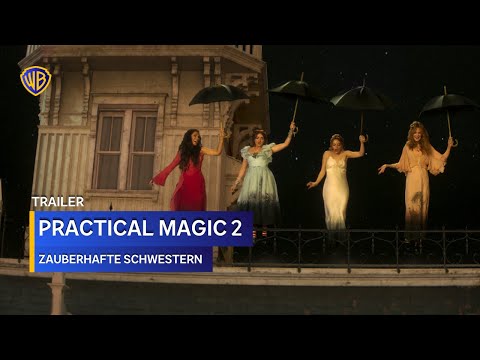 PRACTICAL MAGIC 2 – ZAUBERHAFTE SCHWESTERN – Trailer 2 Deutsch German (2026)
