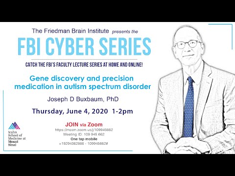 FBI Cyber Series - Gene discovery and precision medication in autism spectrum disorder