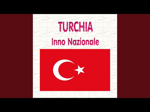 Turchia - İstiklâl Marşı - Inno nazionale turco (Marcia di indipendenza)