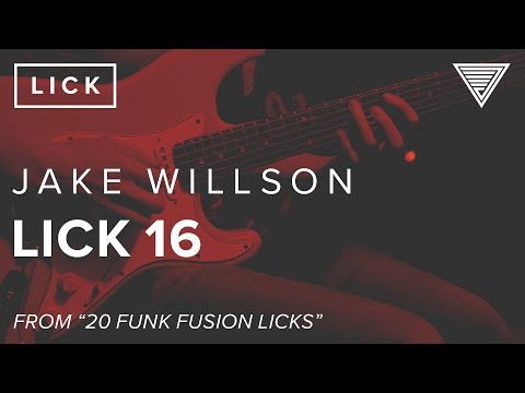 Jake Willson 'Lick16' From '20 Funk Fusion Licks' | JTCGuitar.com