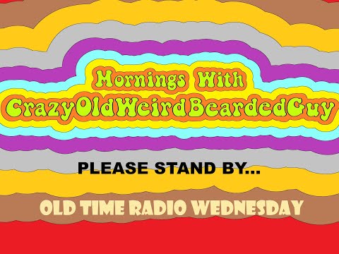 Mornings with CrazyOldWeirdBeardedGuy Season 3 Episode 53