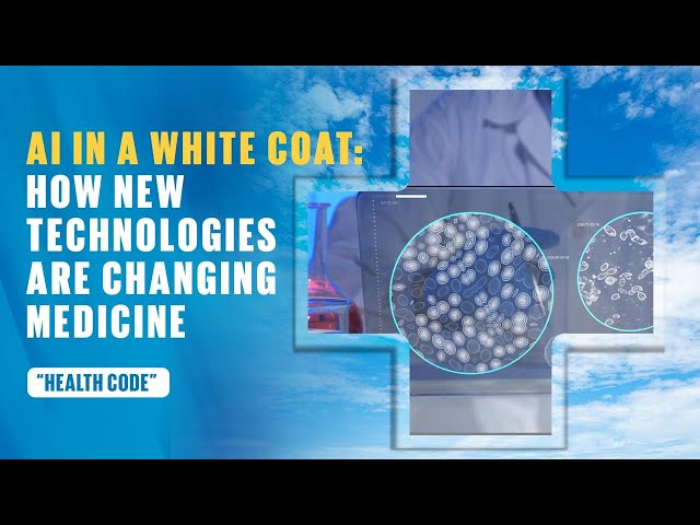AI in a white coat: How new technologies are changing medicine?