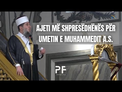 Ajeti më shpresëdhënës për Umetin e Muhammedit a.s. - Hoxhë Muharrem Ismaili