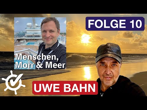 Der Erlebnismacher: Uwe Bahn - Menschen, Morr & Meer #10 (Podcast)