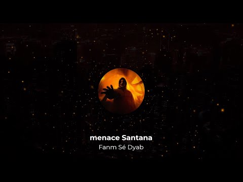 menace Santana - Fanm Sé Dyab (Unofficial Visualizer)