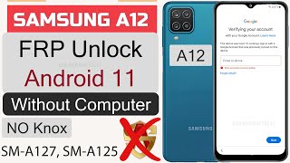 Samsung A12 Frp Bypass Android 11 2022 Without Computer NO Knox | Samsung A12 Google Account Remove