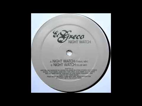 El Greco ‎– Night Watch (Club Mix) [HD]