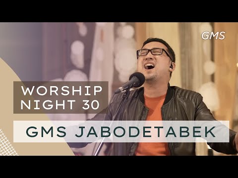 WORSHIP NIGHT 30 2022 - GMS JABODETABEK