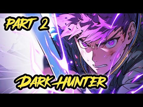 dark hunter part 2 // God Level Hunter episode 46 to 95 explain in Hindi @MangaPeek