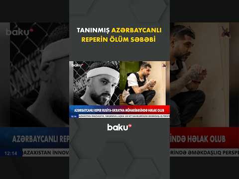Azərbaycanlı reper görün necə həlak oldu
