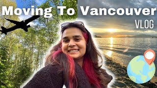 Moving To Vancouver - Vlog