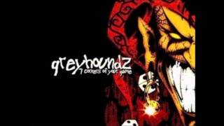 Greyhoundz - Why ? (Lyrics)