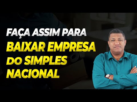 COMO BAIXAR UMA EMPRESA DO SIMPLES NACIONAL NA RECEITA FEDERAL | PASSO A PASSO DA BAIXA DE CNPJ