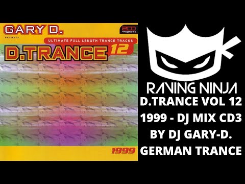 D.TRANCE Vol 12 (1999) special megamix by Dj Gary D. german trance hard trance makina code rave edm