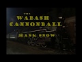 Hank Snow, The Wabash Cannonball