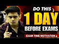 How to Study in Exam Time🔥| Do this One Day Before Exams| Prashant Kirad