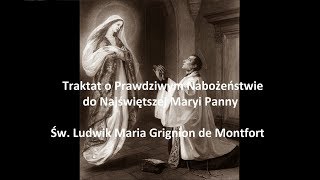 Traktat o Prawdziwym Nabożeństwie do N.M.P - odc.21- i ostatni czytają Paulina Julia i Iwonna Teresa