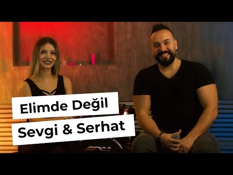 Sevgi & Serhat - Elimde Değil