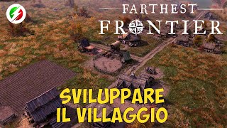 Avanzare di livello e sviluppare il villaggio in Farthest Frontier