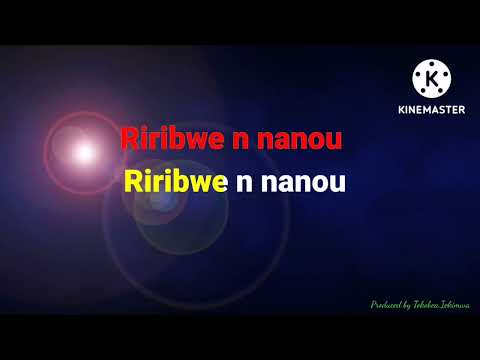 Riribwe nanou Karaoke