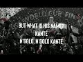 Vegedream Ramenez La Coupe à La Maison English Lyrics N Golo N Golo Kanté Maestro Kimpembe Song