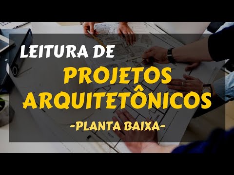 LEITURA DE PROJETO ARQUITETÔNICO - PLANTA BAIXA