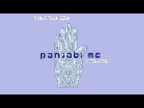 Panjabi MC - Mundian To Bach Ke (Les Gordon Remix)
