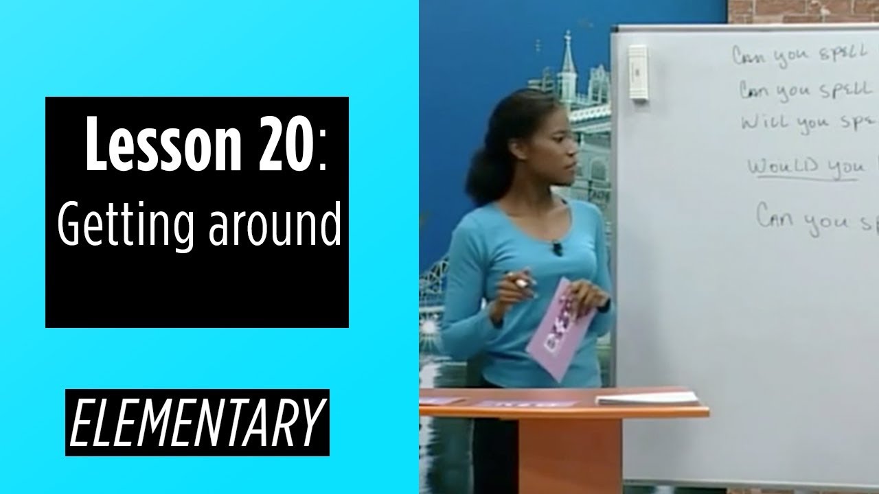 Elementary Levels - Lesson 20: Getting around