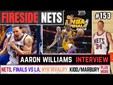 Fireside Nets Ep 153 - Recurring Guest Former Net Aaron Williams Joins the Show