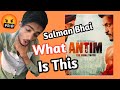 Antim The Final Truth Movie Honest Review | Reaction | Salman Khan | Ayush Sharma | Mr climax