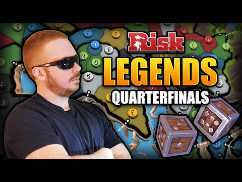 Risk Legends Tournament - Quarterfinals