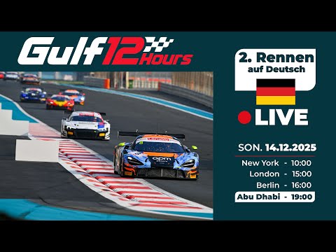 2025 Gulf 12 Hours: Rennen - 2. Teil (German)