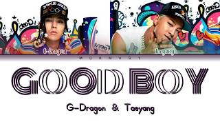 GD X TAEYANG - GOOD BOY (Color Coded Lyrics Eng/Rom/Han/가사)