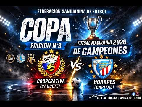 COOPERATIVA FUTSAL VS  HUARPES  / COPA DE CAMPEONES FUTSAL / FECHA 1