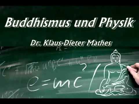 Buddhismus und Quantenphysik Abhängiges Entstehen und Leerheit.