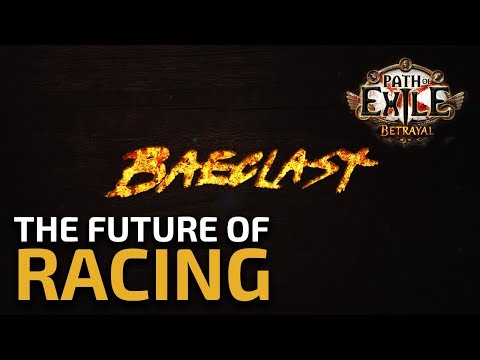 The future of PoE Racing & Kammel Race overview [Baeclast Highlights]