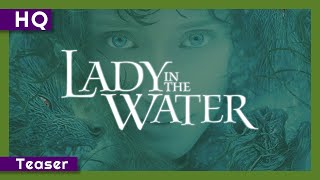 Lady in the Water (2006) Teaser