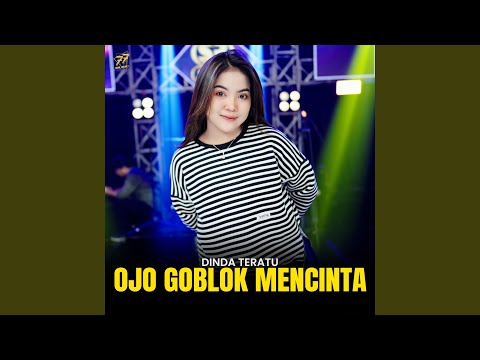 Ojo Goblok Mencinta