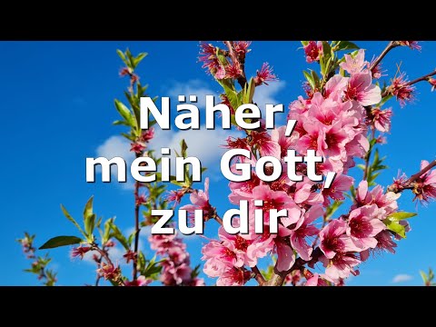 Näher, mein Gott, zu dir (Gl 502)