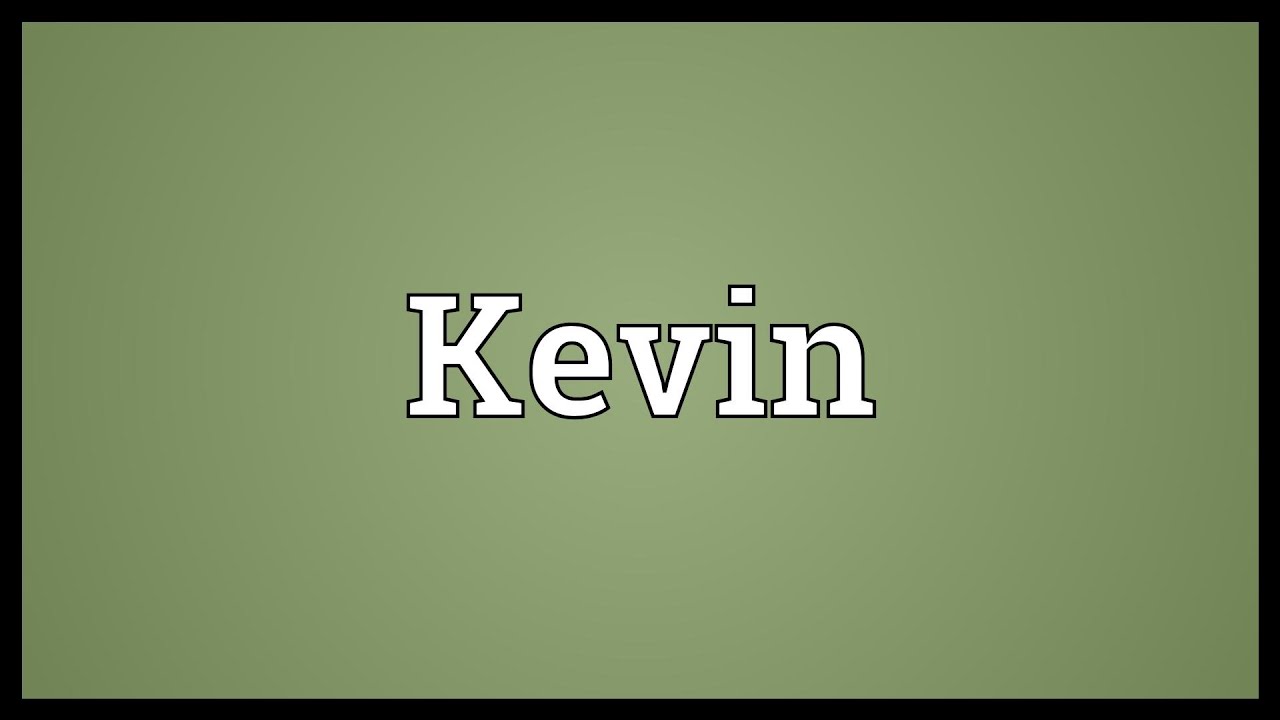 Kevin Meaning
