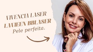 LASER LAVIEEN Thulium BBlaser Pele Perfeita.