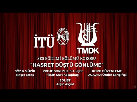 İTÜ TMDK - Neşet ERTAŞ “Hasret Düştü Gönlüme”