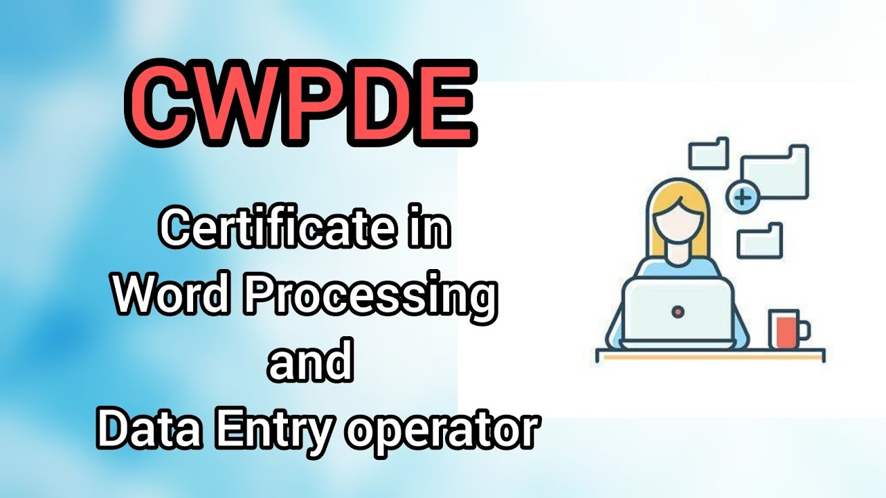 Certificate in Word Processing & Data Entry operator (CWPDE)